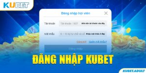 đăng nhập kubet